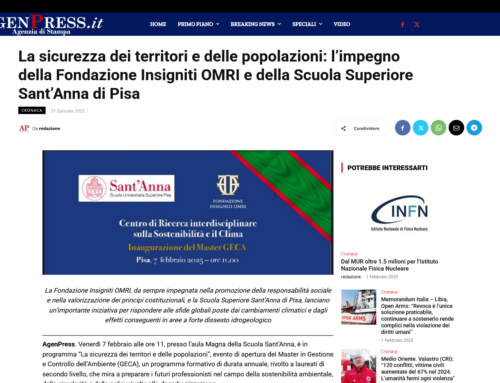 La sicurezza dei territori e delle popolazioni: l’impegno della Fondazione Insigniti OMRI e della Scuola Superiore Sant’Anna di Pisa